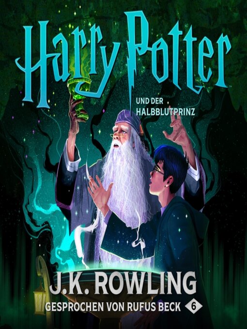 Title details for Harry Potter und der Halbblutprinz by J. K. Rowling - Wait list